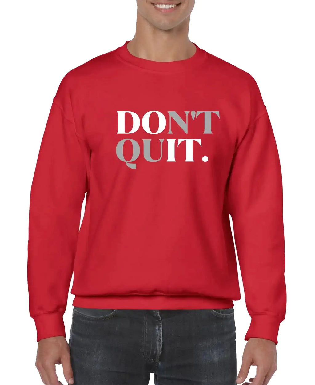 Don't Quit Men’s Sweatshirt